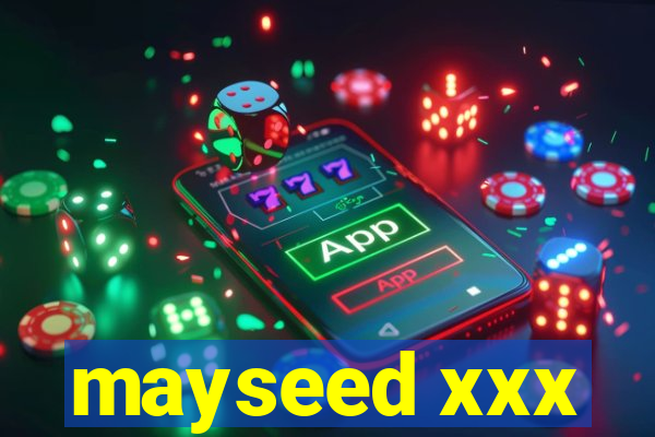 mayseed xxx